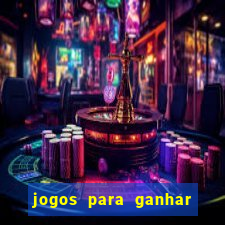 jogos para ganhar dinheiro sem pagar nada